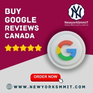 Buy Google Reviews Canada